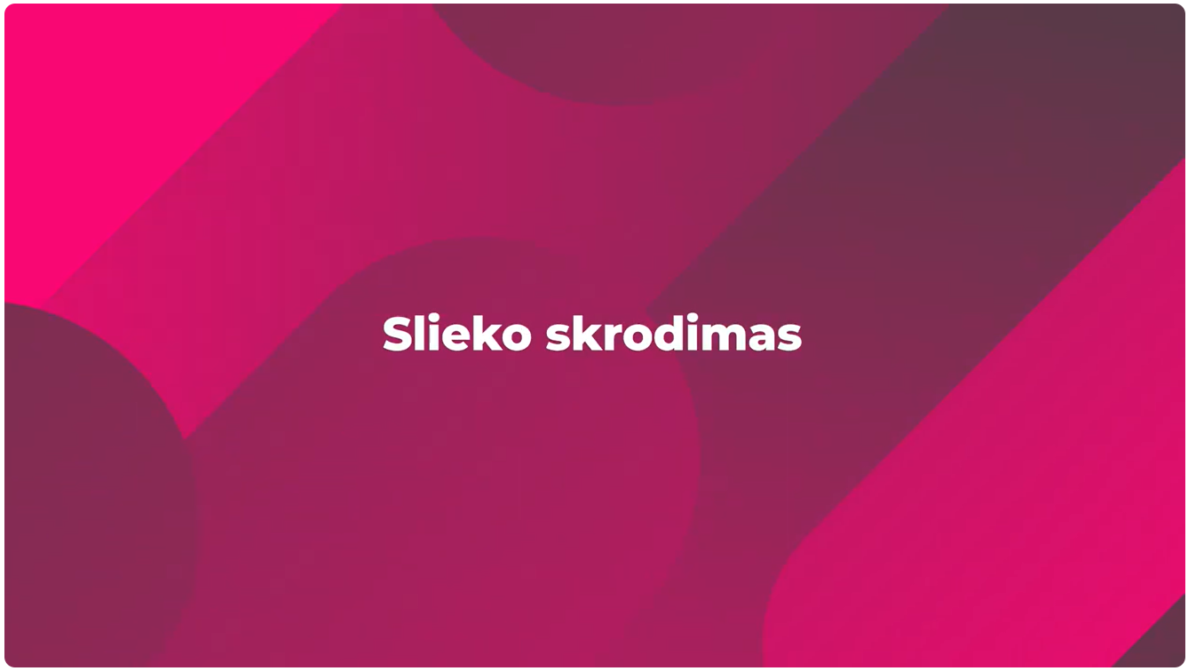 41 Slieko skrodimas