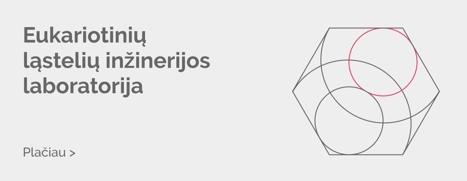 Eukariotiniu lasteliu inzinerijos laboratorija